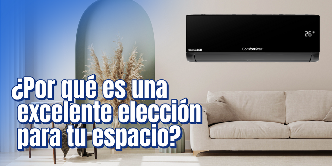 ¿Por qué elegir el minisplit CARAT‑M de ComfortStar?